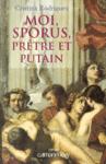 Moi, Sporus, prêtre et putain moi__sporus