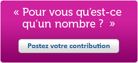 « Pour vous, qu'est ce qu'un nombre ? » IdnNationale
