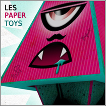 Les Paper toys – Qu’est ce que c’est ?