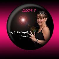 2009....c'est bientôt fini !