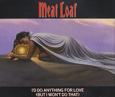 MEAT LOAF - Vidéo : I'd Do Anything For Love (But I Won't Do That)