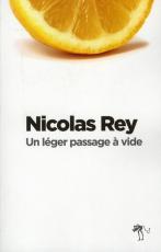 Un léger passage à vide, Nicolas Rey