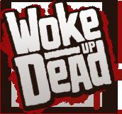 Pourquoi « Woke up dead » est déjà un carton ?