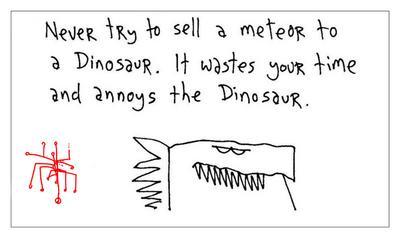 Gaping Void dinosaur001jpeg800 thumb Un livre par semaine Ignore Everybody and 39 other Keys to creativity