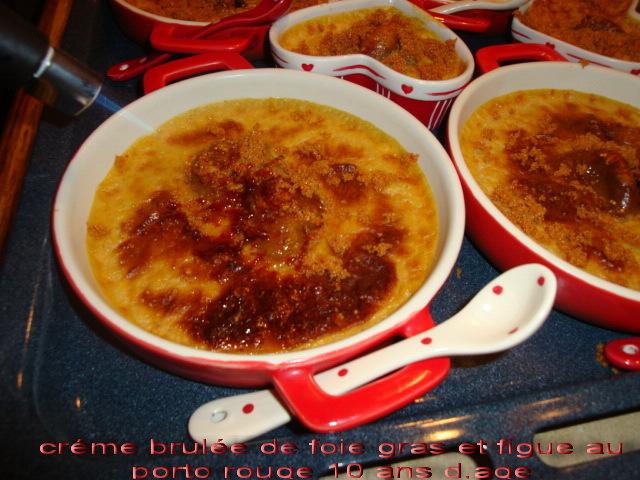 Créme brulée de foie gras et figue au porto rouge créme brulée foie gras