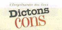 Dictons à la con Dictons à la con