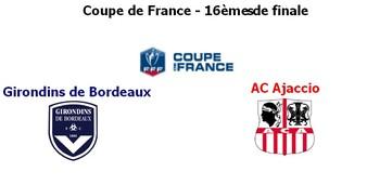 Coupe de France:  Bordeaux / Ajaccio en 16èmes de finale !