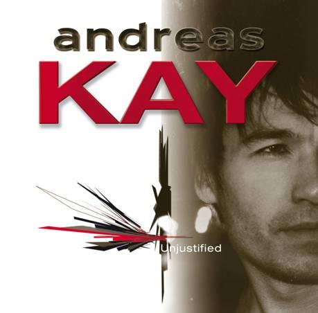 andreas kay Andreas Kay   Premier album Unjustified
