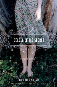 Deadly Little Secret ~ Laurie Faria Stolarz deadly_little_secret
