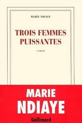 Trois femmes puissantes; Marie NDiaye