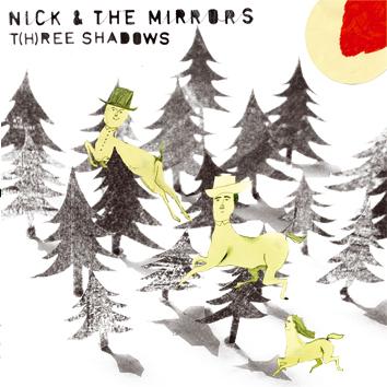 #1 Un peu de douceur avec Nick & The Mirrors….
