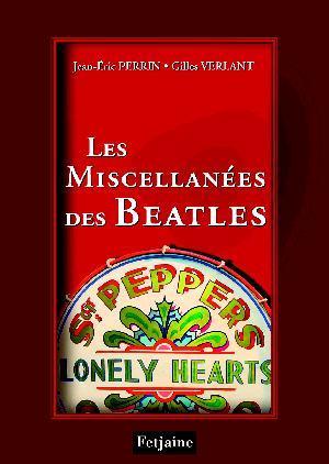 Gilles VERLANT : Les Miscellanées des Beatles