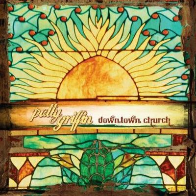 Downtown church, le nouvel album de Patty Griffin. Downtown church, le nouvel album de Patty Griffin.