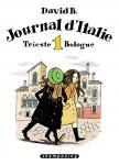 Journal d'Italie. Trieste - Bologne, de David B.