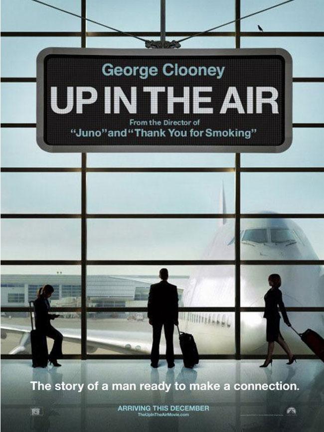 IN THE AIR, film de Jason REITMAN http://www.cinemovies.fr/images/data/affiches/2010/up-in-the-air-17415-1212170043.jpg