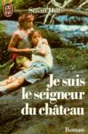 Je suis le seigneur du château je_suis_le_seigneur_du_chateau