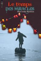 Le temps des miracles - Anne-Laure Bondoux