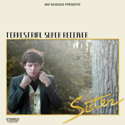 Terrestrial Super Receiver - Sister (+ free concept album)