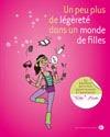 Un peu plus de légèreté dans un monde de filles !