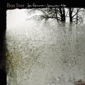 Bon Iver: « For Emma, Forever Ago »
