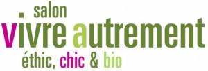 Salon Vivre Autrement, l’art de vivre éthic, chic et bio !