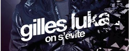 Gilles Luka ... On s'évite, single solo Gilles Luka ... On s'évite, single solo