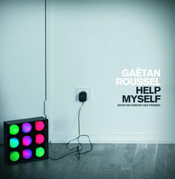 Gaëtan Roussel - Help Myself (Babytalk remix)
