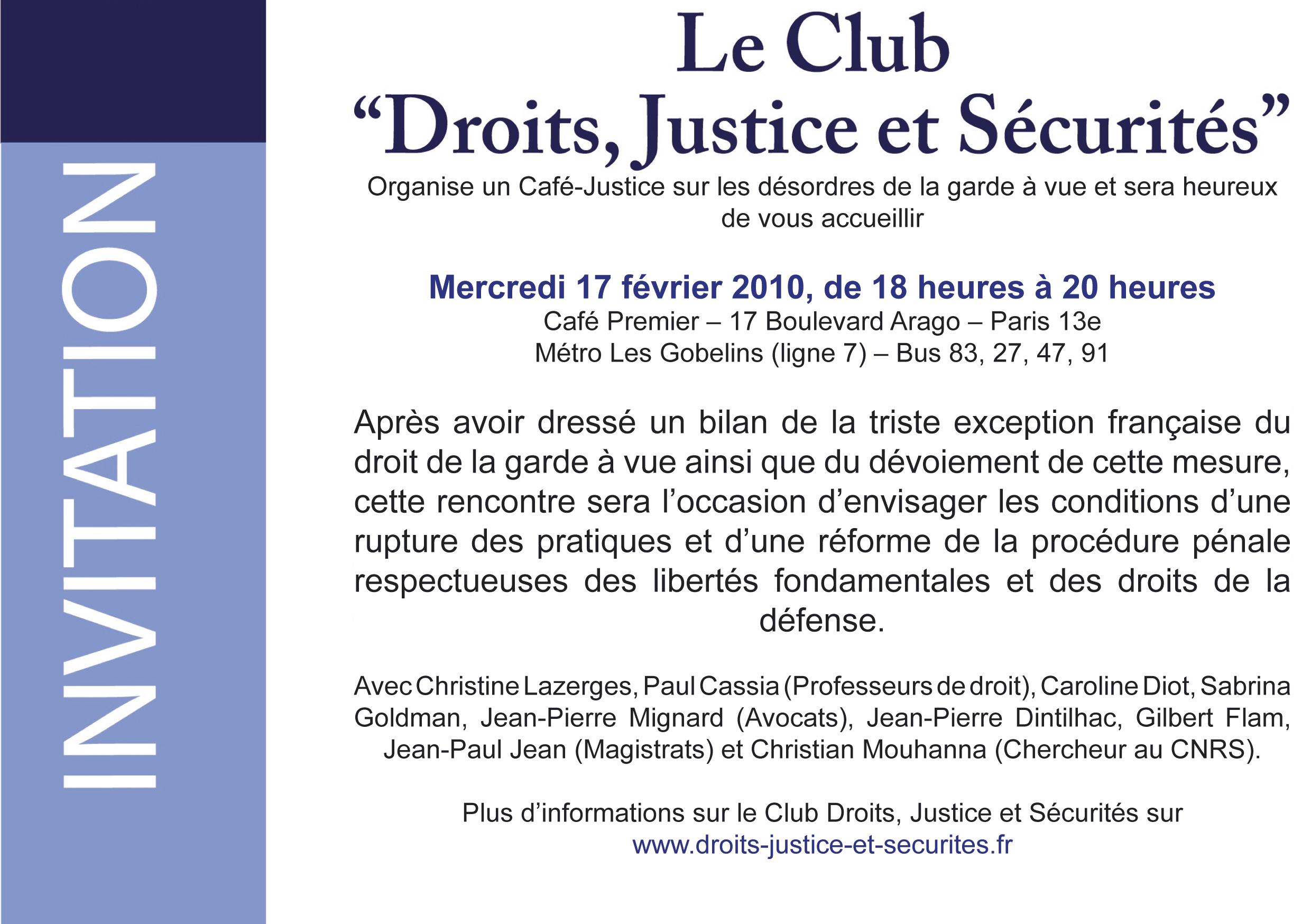 Les désordres de la garde à vue (Club “Droits, Justice et Sécurités”, Café-Justice, 17 février 2010, 18h-20h, Café premier). club-djs-gav.1266395758.jpg
