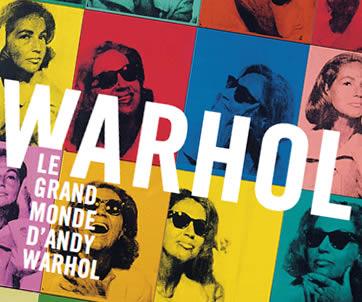 Le Grand Monde d'Andy Warhol