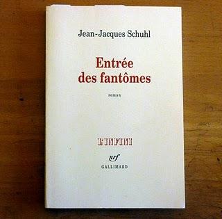 Jean-Jacques Schuhl, Entrée des fantômes Jean-Jacques Schuhl, Entrée des fantômes