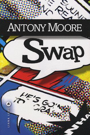 SWAP  - Antony Moore