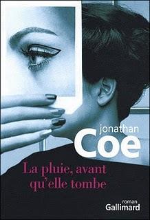 La Pluie avant qu'elle tombe / Jonathan Coe La Pluie avant qu'elle tombe / Jonathan Coe