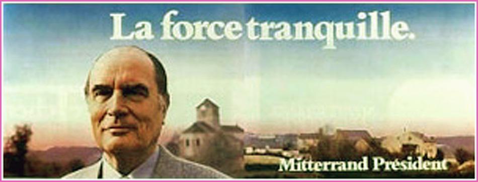 mitterrand-force-tranquille.1266760769.JPG