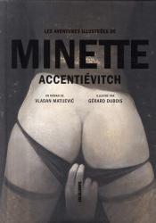 Minette Accentiévitch, de Vladan Matijevi, (illustré par Gérard Dubois)