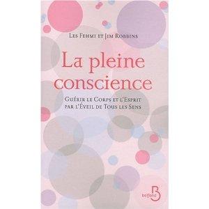 La pleine conscience La pleine conscience