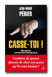 Casse-toi ! , un livre de Jean-Marie Périer , Gayvox en parle Casse-toi ! , un livre de Jean-Marie Périer , Gayvox en parle