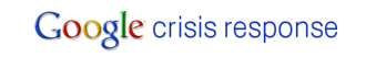 Google Crisis response Google Crisis response