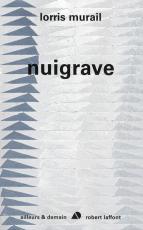 Nuigrave, Lorris Murail