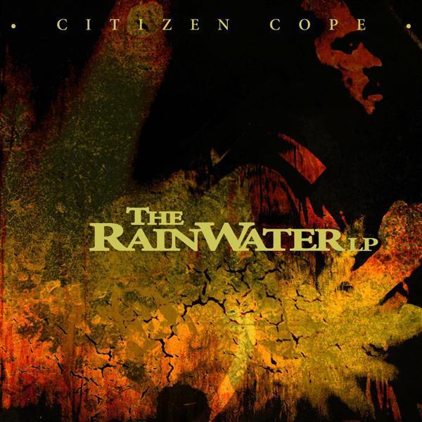 Citizen Cope – The RainWater LP