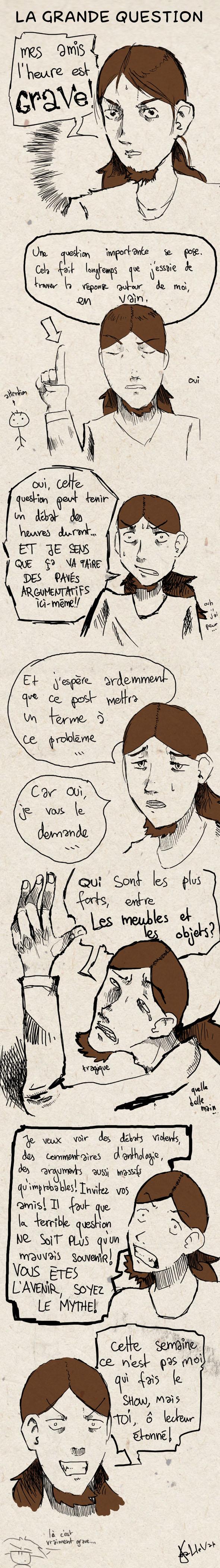 La Grande Question. La Grande Question.