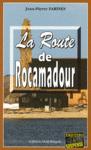 La route de Rocamadour la_route_de_rocamadour