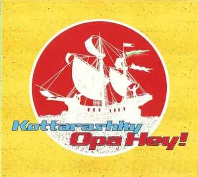 Kottarashky - Opa Hey