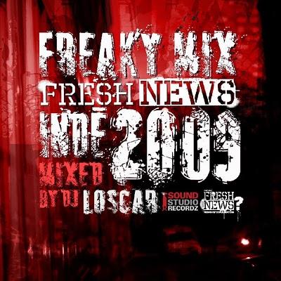 Freaky Mix Fresh News Indé 2009 Mixed by Dj Loscar