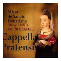 Obrecht Missa de Sancto Donatiano