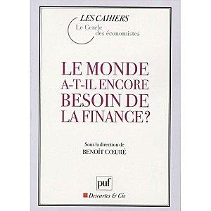 « Le monde a-t-il encore besoin de la finance ? » Le monde a-t-il encore besoin de la finance-copie-1