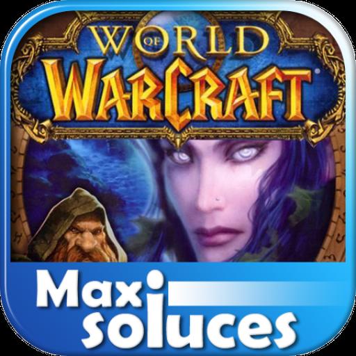 [News : Apps] MAXISOLUCES – L’univers secret de World of Warcraft – La Soluce Complète