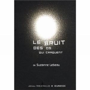 Le bruit des os qui craquent
