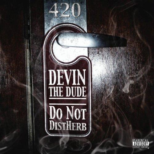 Devin The Dude – ‘What I Be On’