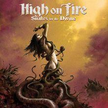 High On Fire, Snakes Of The Divine (Century Media/Pias)