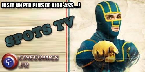Kick-ass: Les spots tv ! spot tv kick-ass